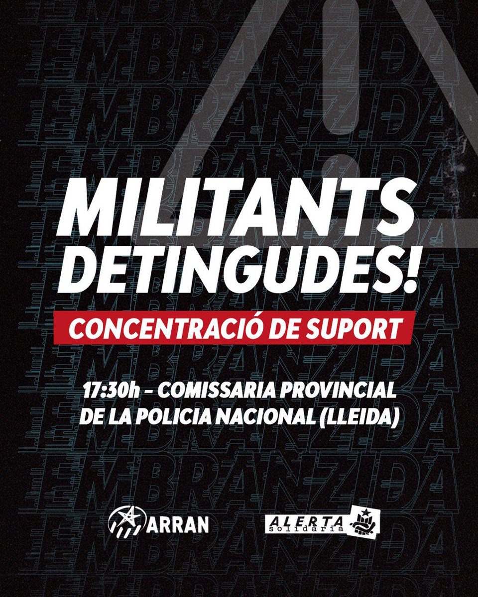 🔴⚠️ Concentració de suport per les militants d'<a href="/Arran_jovent/">Arran</a> detingudes per la Policia Nacional. 

📌17:30h, Comissaria Provincial de #Lleida

⛓✊🏽 Davant la repressió cap al jovent organitzat i combatiu: no retrocedim!
