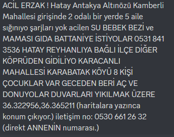 ACİL ERZAK ! Hatay Antakya Altınözü Kamberli Mahallesi girişinde 2 odalı bir yerde 5 aile sığınıyo şarjları yok acilen SU BEBEK BEZİ ve MAMASI GIDA BATTANİYE İSTİYOLAR  0531 841 3536