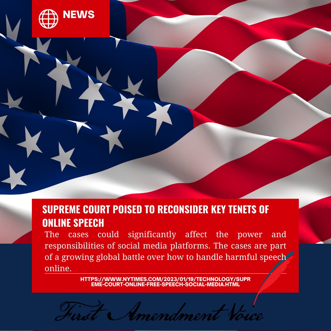 1st_amend's tweet photo. The Supreme Court is expected to reconsider the key tenets of online speech in the upcoming weeks, potentially leading to the most significant reset of the doctrines governing online speech since U.S. officials and courts decided to apply few regulations to the web in the 1990s. https://t.co/Vt3Iq61BtA