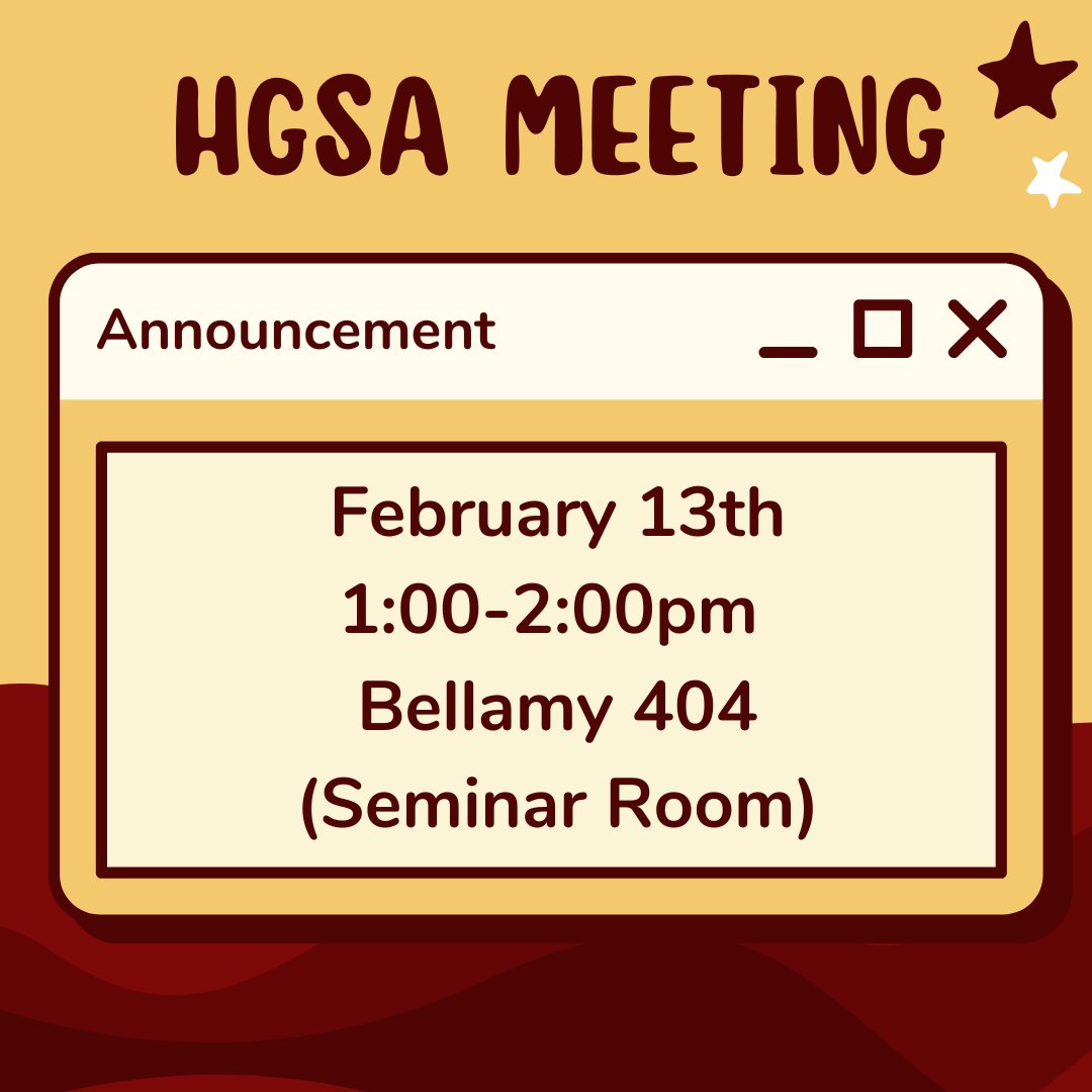 The February general meeting will be held Monday 2/13 from 1-2pm in Bellamy 404. We hope to see you there!
