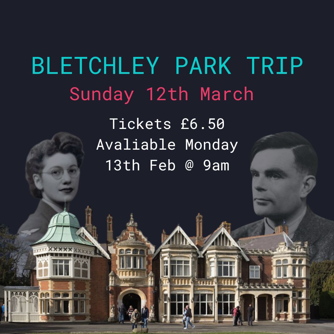 _shefesh's tweet photo. We are pleased to announce a collaboration with CompSoc and SWICS to offer a trip to Bletchley Park. Tickets are priced at £6.50 and will provide admission to the museum and the coach. Tickets will be available starting on Monday, 13th. Tickets available to members only. https://t.co/vTBPYCeb49