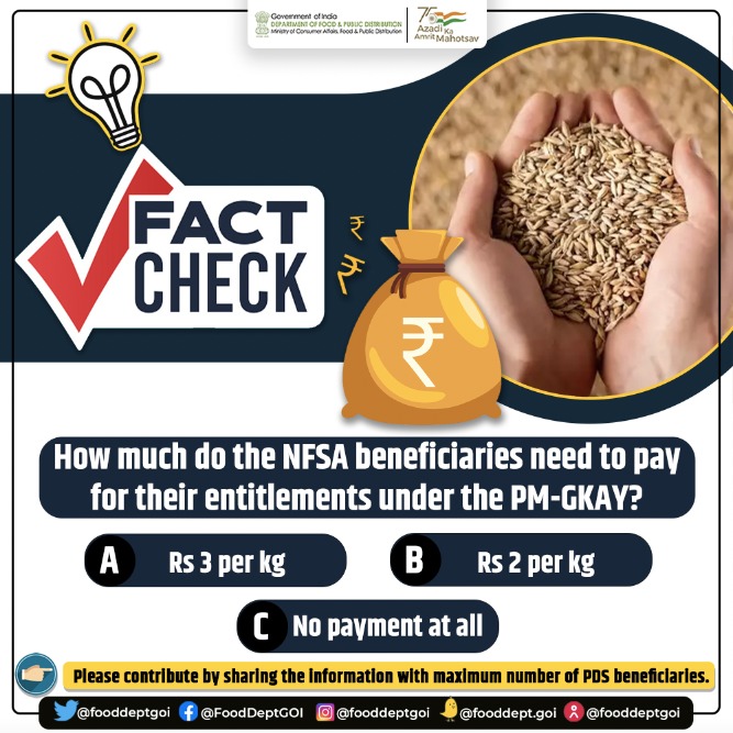 fooddeptgoi's tweet photo. #FactCheck

How much the #NFSA beneficiaries need to pay for their entitlements under the #PMGKAY?

a. Rs 3 per kg

b. Rs 2 per kg

c. No payment at all

Please contribute by sharing the information with maximum number of #PDS beneficiaries. https://t.co/xE5JPk9C0Q