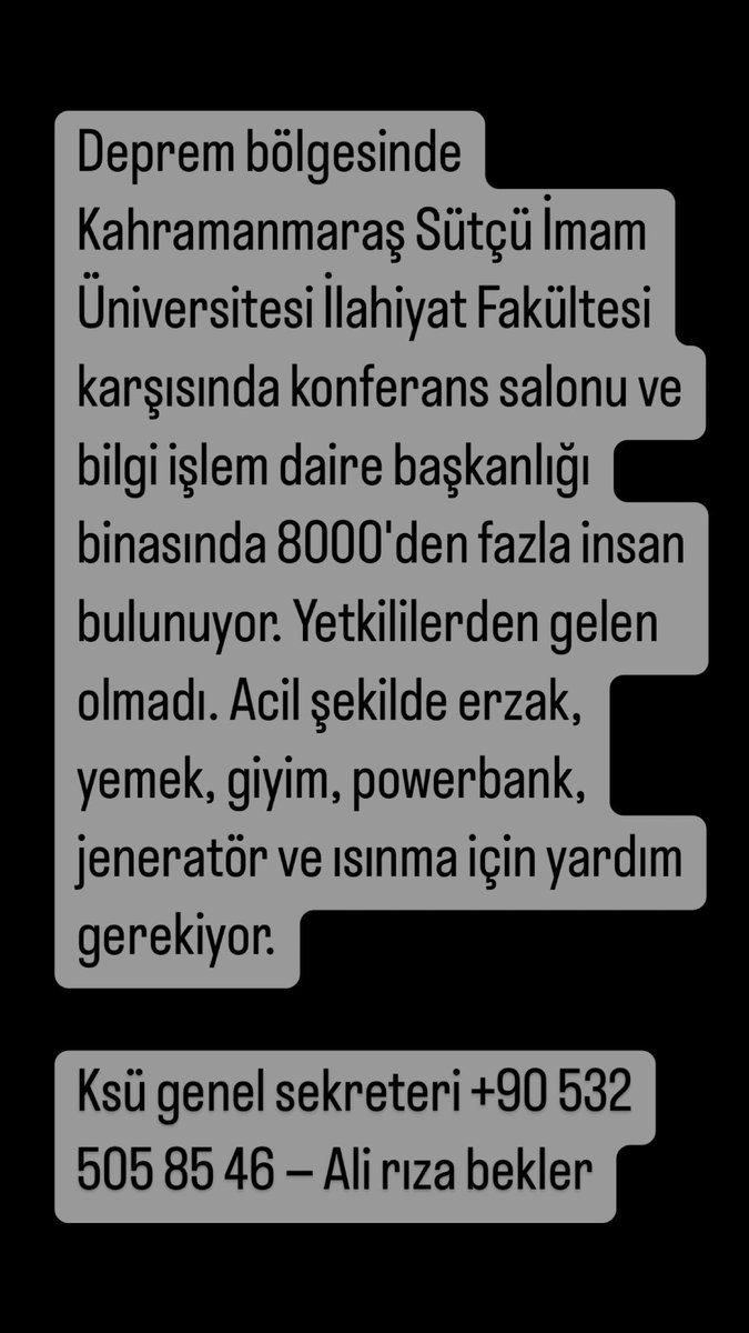 ShiroLoki1's tweet photo. Kahramanmaraş Sütçü İmam Üniversitesi İlahiyat Fakültesi karşısında konferans salonu ve bilgi işlem daire başkanlığı binasında 8000'den fazla insan bulunuyor. Acil şekilde erzak, yemek, giyim, powerbank, jeneratör ve ısınma için yardım gerekiyor. #AFAD #deprem #AFADKahramanmaras https://t.co/aiTEtyJCut