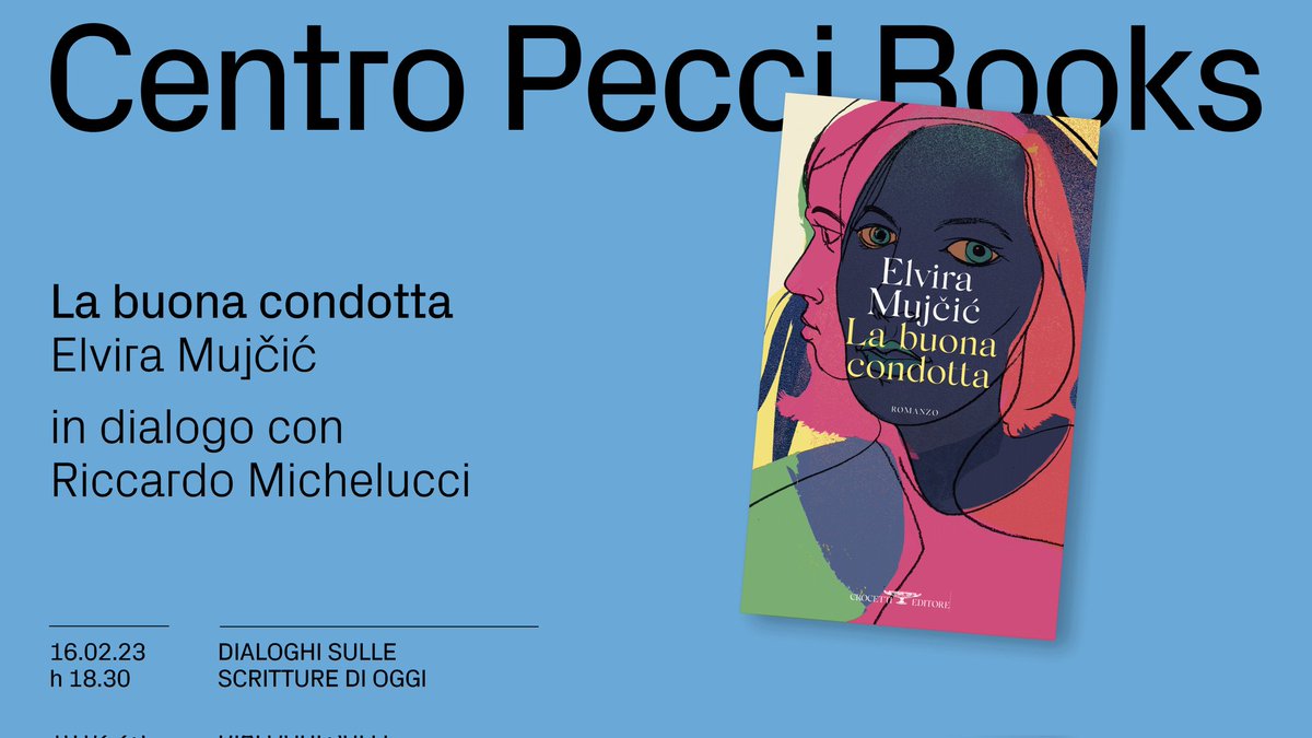 Appuntamento il 16 febbraio al @CentroPecci @crocettieditore #LaBuonaCondotta #ElviraMujcic