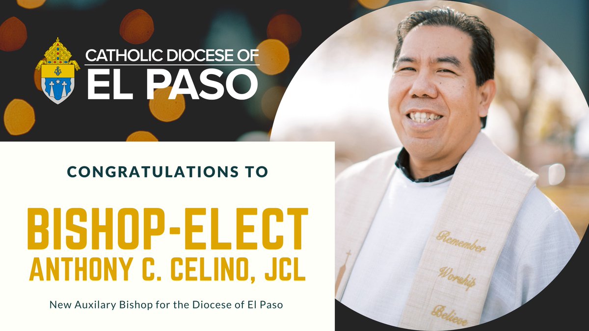 Pope Francis has appointed Bishop Elect Anthony Celino the new Auxiliary Bishop of the Diocese of El Paso. Read More here. elpasodiocese.org/bishop-elect-a…