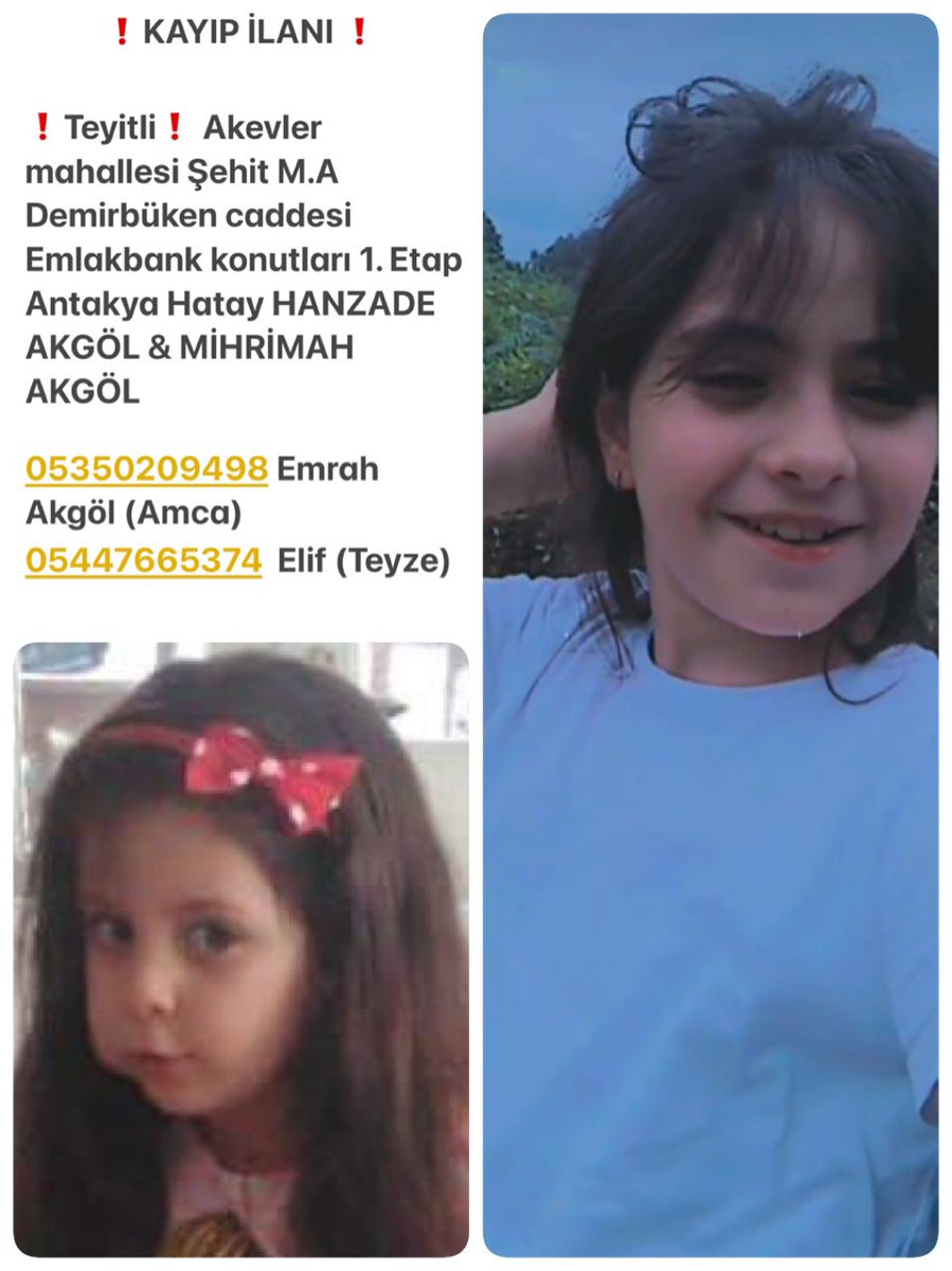 willdone's tweet photo. ❗️KAYIP İLANI ❗️ ❗️Teyitli❗️ Akevler mahallesi Şehit M.A  Demirbüken caddesi Emlakbank konutları 1. Etap #Antakya #Hatay HANZADE AKGÖL &amp; MİHRİMAH AKGÖL 

05350209498 Emrah Akgöl (Amca) 
05447665374  Elif (Teyze) https://t.co/T4VGrvrhYP