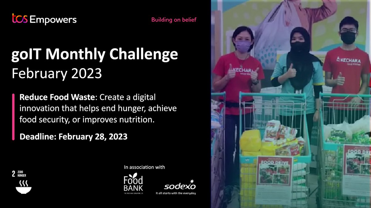 For February's #goITMonthlyChallenge, we’ve partnered with The Food Bank Singapore and <a href="/SodexoGroup/">Sodexo</a> in Singapore, challenging students to create a digital innovation that addresses <a href="/UN/">United Nations</a> <a href="/SustDev/">UN DESA Sustainable Development</a> Goal 2: Zero Hunger. 

Register here: tcsempowers.tcsapps.com/apac/goit-main… 

#TCSEmpowers