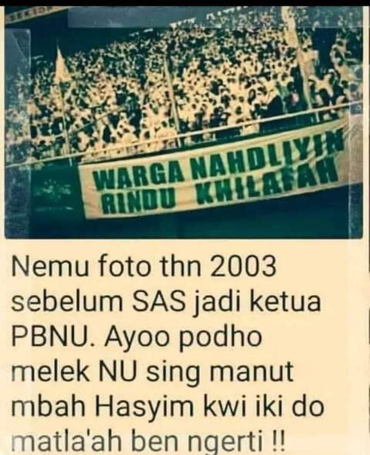 Saat itu NU belum di rasuki orang orang Munafik yg merusaknya dari dalamnya secara perlahan sistematis dan terstruktur.