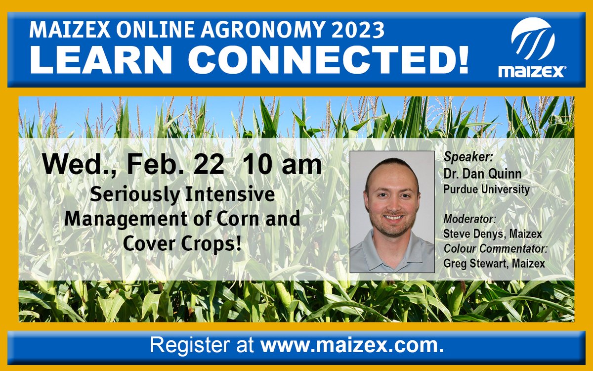 Maizex's tweet photo. Register now for @Maizex Online Agronomy 2023 #LearnConnected. https://t.co/uVdyphtYKF Feb. 22 Seriously Intensive Management of Corn and Cover Crops. #Plant23 #TruePerformance  #agronomy https://t.co/0VMiqEe6im