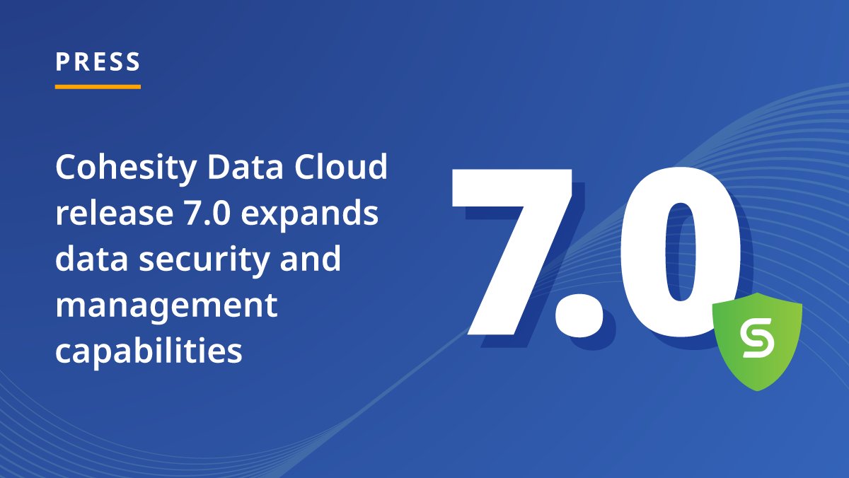 📰 BREAKING NEWS: Cohesity Data Cloud 7.0 is being released today! Get enhanced cyber resiliency to help protect and secure your data against cyberattacks. Read all about it: cohesity.co/3RFApvT