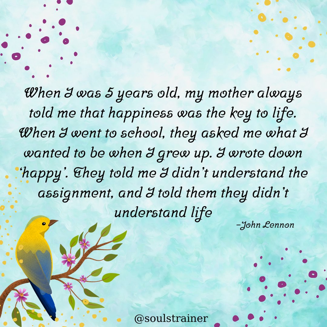 Soulstrainer1's tweet photo. When I was 5 years old...............

#soulstrainer #quotesdaily #happiness # life #happylife #wisdom #letgo #livelife #lifequotes https://t.co/7BajtcxfDJ