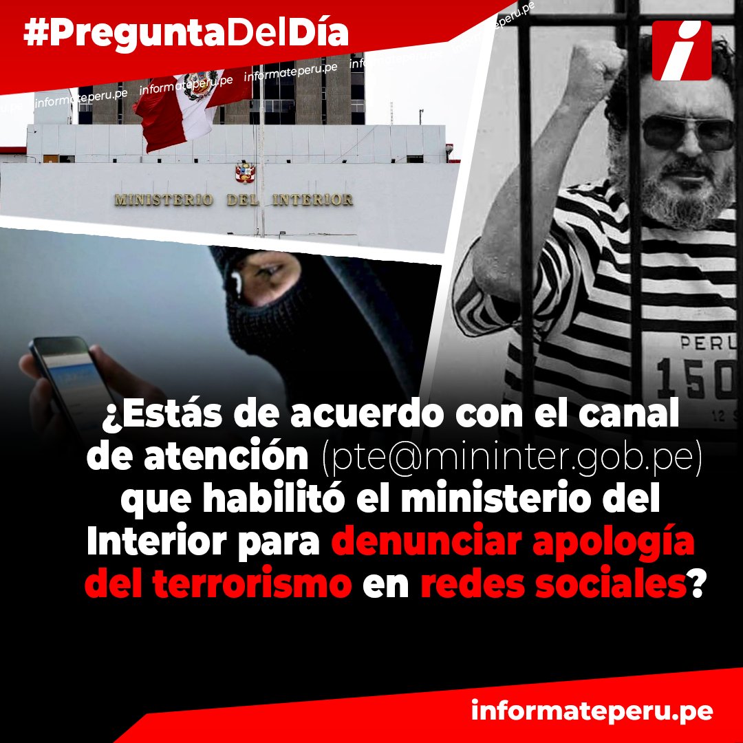 informateperu's tweet photo. 🔵🔴 #ENCUESTA ¡Participa! 🙋‍♀️🙋‍♂️ #PreguntaDelDía #Opinión ¿Estás de acuerdo con el canal de atención (pte@mininter.gob.pe) que habilitó el ministerio del Interior para denunciar apología del terrorismo en redes sociales? https://t.co/oIRHmptOYt