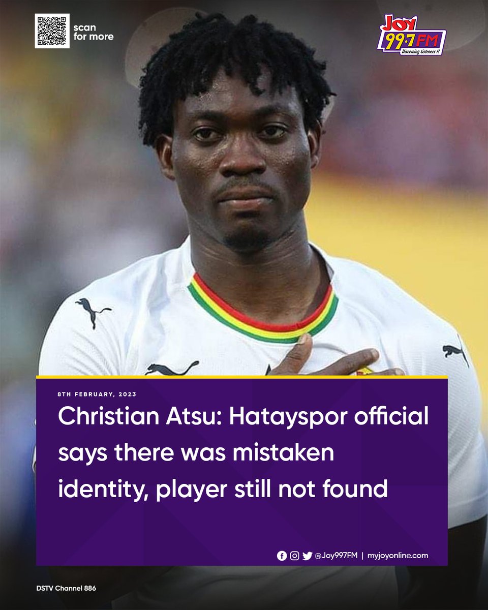 Christian Atsu: Hatayspor official says there was mistaken identity, player still not found #JoyNews 
bit.ly/3Yx4JuB