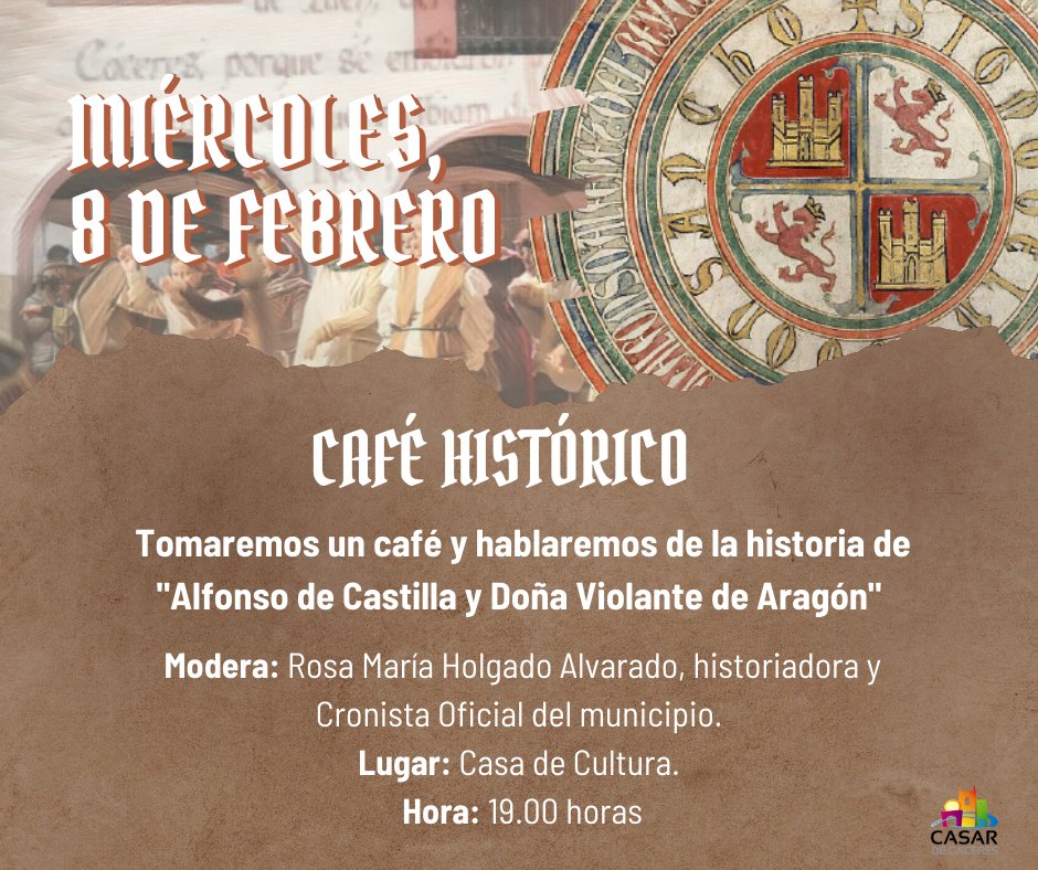 aytocasar's tweet image. Hoy comienza la IX Semana del Privilegio Histórico, os invitamos a pasar una tarde de café, mientras hablamos de la historia de “Alfonso de Castilla y Doña Violante de Aragón”. Os esperamos a las 19:00h en la Casa de la Cultura.
#semanadelprivilegio
 #sanchoiv 
#cafehistorica