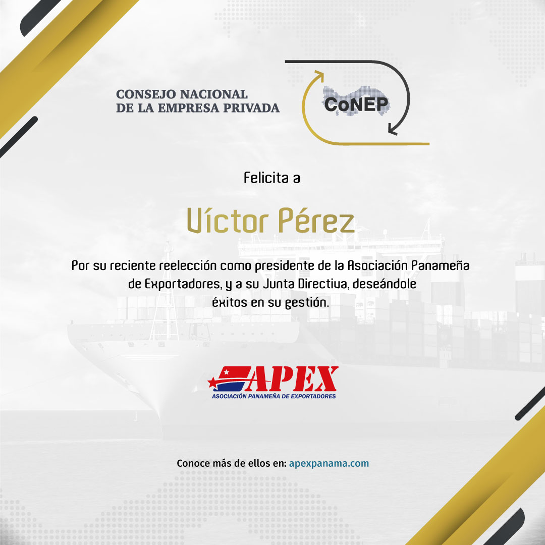 CONEPPanama's tweet photo. CoNEP felicita y desea éxitos en su gestión a Víctor Pérez, reelecto como Presidente de la Asociación Panameña de Exportadores, y a su Junta Directiva. @APEXPANAMA #CoNEPaldía https://t.co/u6pirurFbm