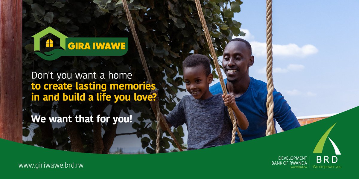 With Gira Iwawe, owning your very first home is within touching distance. Visit our website for more information. 
giriwawe.brd.rw