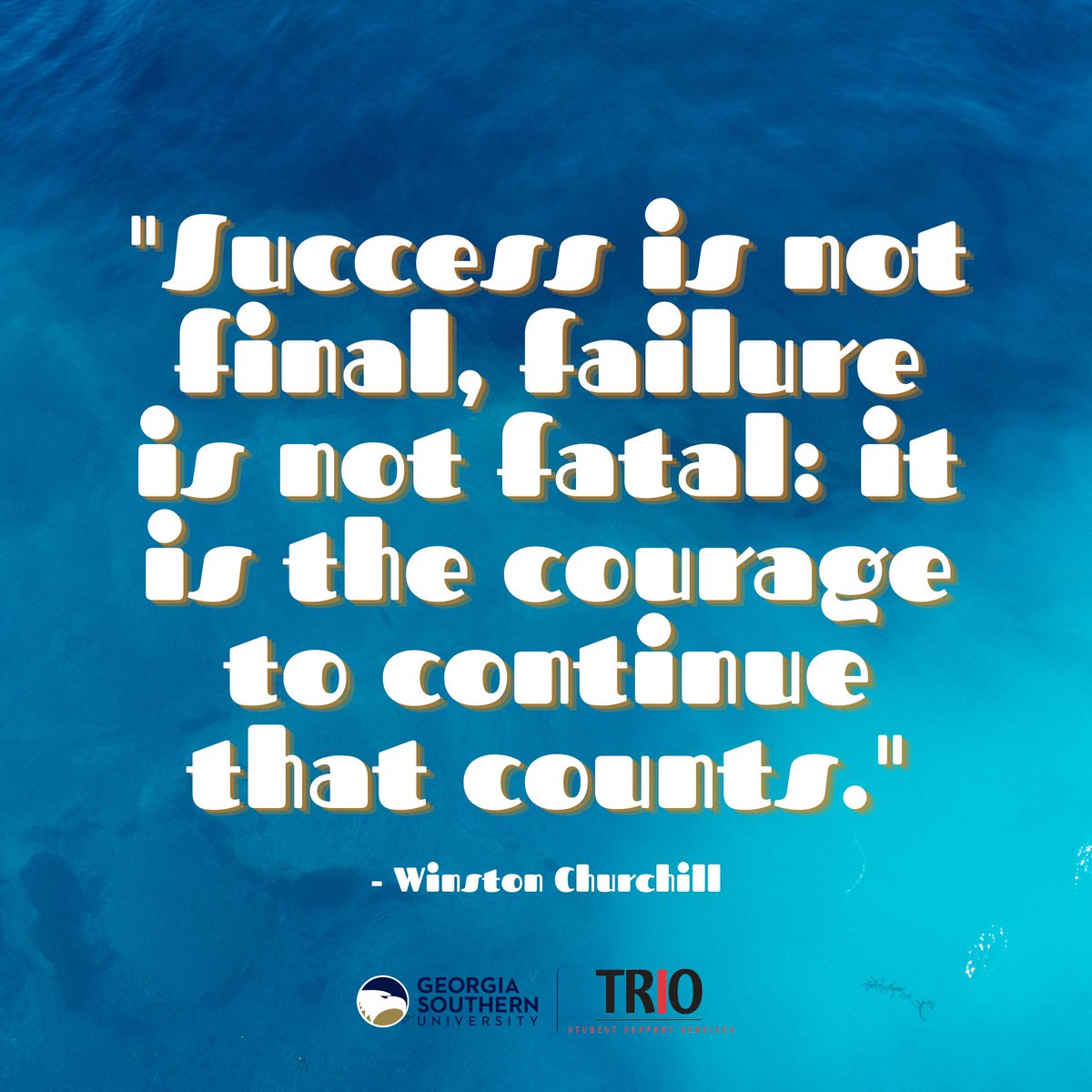 trioarmstrong's tweet photo. 📢Wednesday Wisdom 📢
"Success is not final, failure is not fatal: it is the courage to continue that counts."
- Winston Churchill
#TRIOStudentSupportServices #HailSouthern #TRIOEagles #CelebrateFirstGen #Firstgen #HigherEd https://t.co/UIfC2XuoEJ