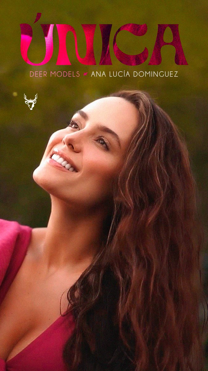 DeerModels's tweet photo. ¡Disponible ahora! El video Oficial de "Única" el próximo éxito viral de @analudominguez y ##DeerModelsAndFriends en nuestro canal oficial. https://t.co/aB39wYxXqX
