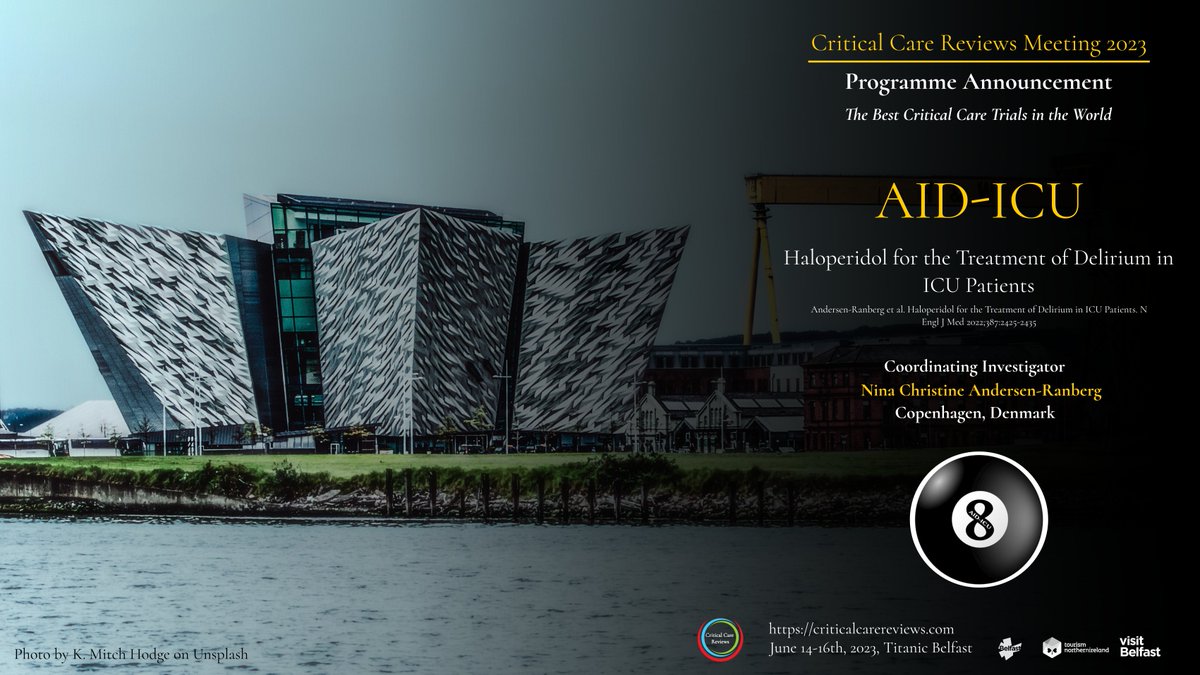 The second trial to be presented at #CCR23 is AID-ICU Can haloperidol improve outcomes for patients with delirium? @ARanberg presenting Join us in Titanic Belfast, June 14th to 16th, to discuss the best critical care trials in the world. criticalcarereviews.com/meetings/ccr23
