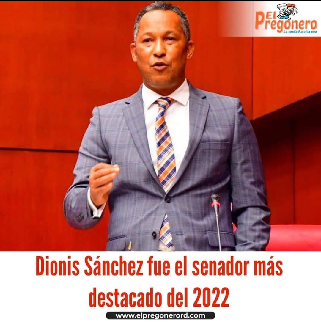 DionisRedes's tweet photo. Dionis Sánchez (@SenadorDionisSn) fue el senador más destacado del año 2022. @ElPregoneroRD 
https://t.co/Bee0xghyoE
#ElPregoneroRD https://t.co/RWVkvFCDxp