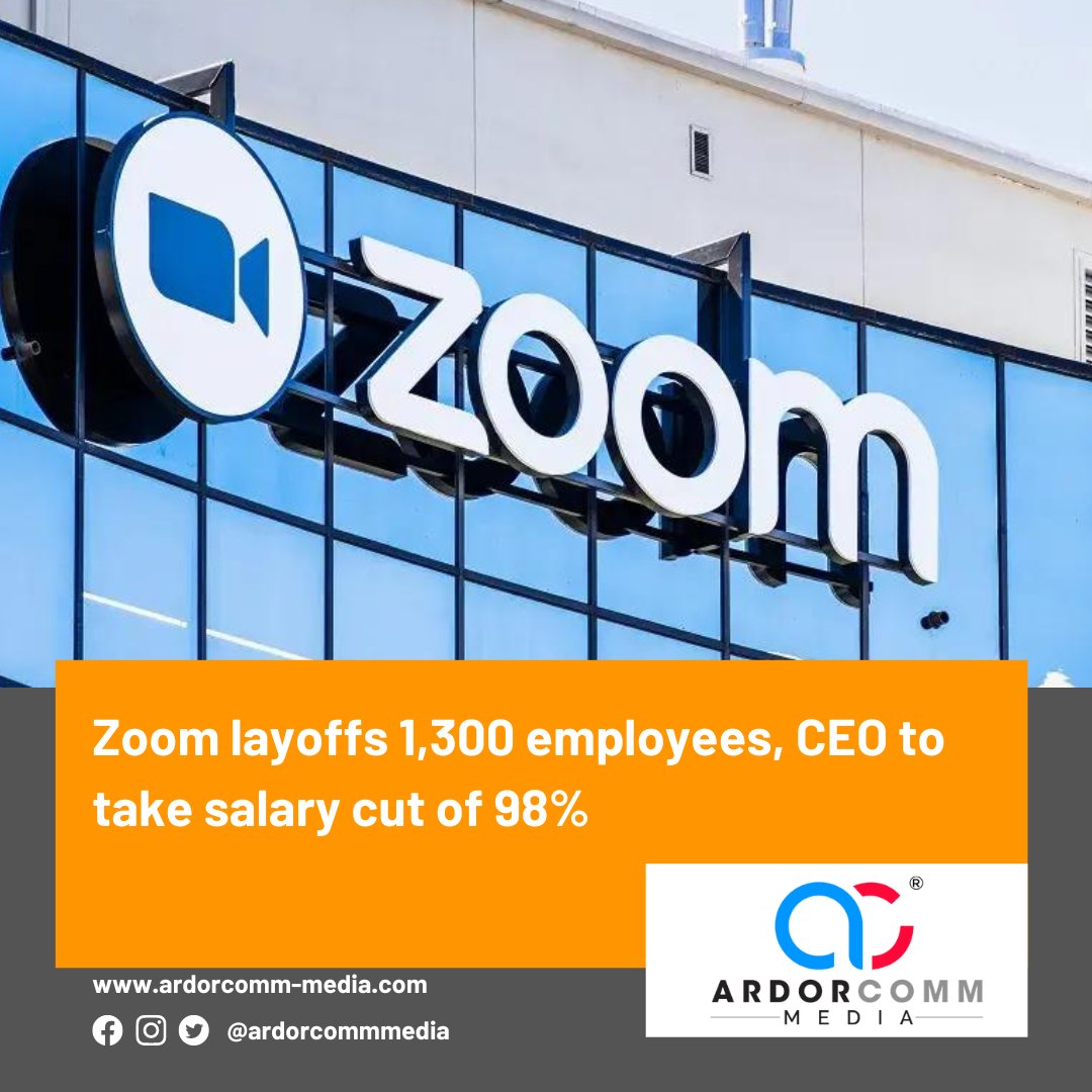 ardorcomm's tweet photo. Zoom layoffs 1,300 employees, CEO to take salary cut of 98%
-By ArdorComm News Network
https://t.co/NQ19nJ7JFh
#ArdorComm #ArdorCommNews #ArdorCommMediaNEWS #zoom #zoomemployees #layoffs #eco #Salary #employee
Visit Website: https://t.co/axeCmotVlq https://t.co/yYl52PMlma