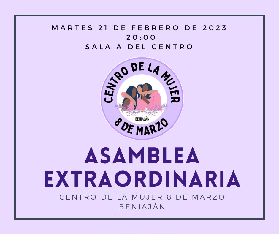 CentroMBeniajan's tweet photo. El próximo martes 21 de febrero tendremos a las 20:00 nuestra primera asamblea extraordinaria. Los puntos del día están colgados en el centro. ¡Esperamos veros a todas! #Beniaján https://t.co/y1UfOkSX2D