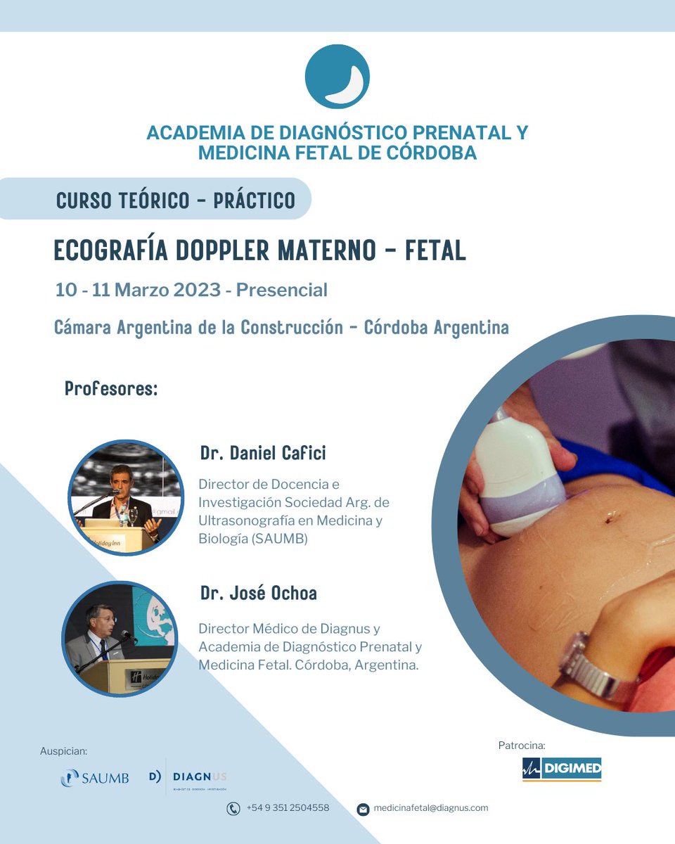 DigimedEco's tweet photo. Curso Teórico-Práctico Presencial
Ecografía Doppler Materno-Fetal
10 y 11 de Marzo de 2023
Cámara Argentina de la Construcción, Córdoba
Con los profesores Dr. Daniel Cafici y Dr. José Ochoa.

Comunicarse al:
±5493512504558
medicinafetal@diagnus.com

#Digimed #Mindray #cursos https://t.co/nn4QS30nSO