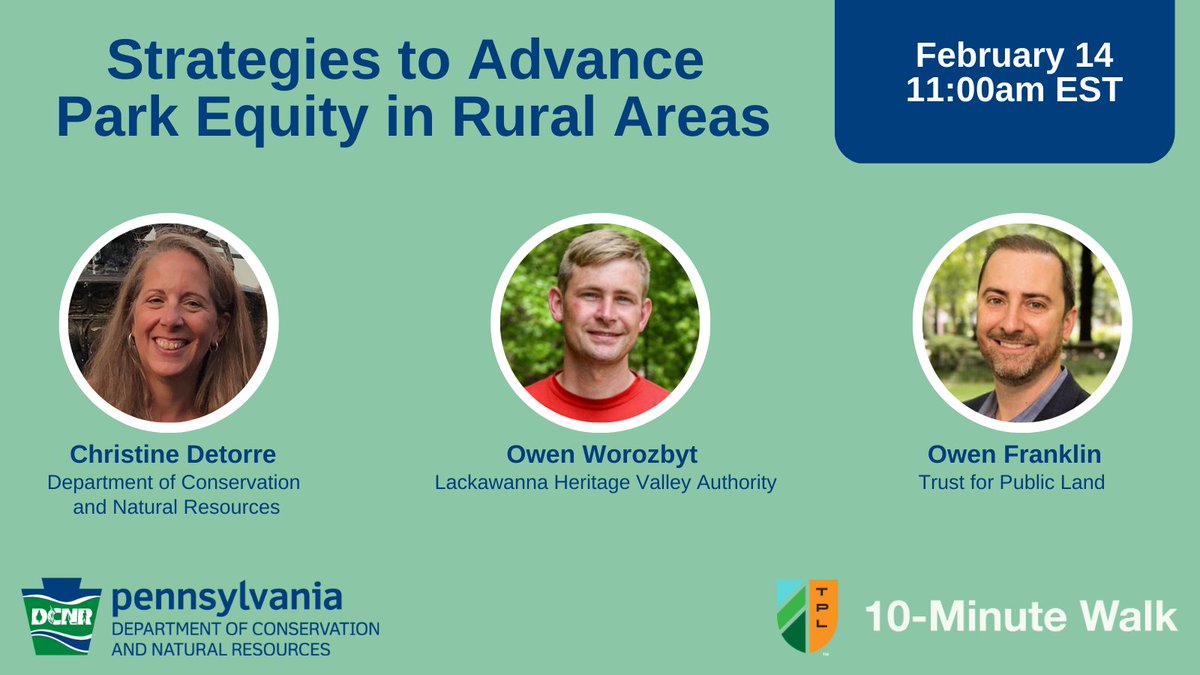 Join @DCNRnews & @10MinWalk on 2/14 at 11 am EST to discuss strategies to advance park equity
in rural areas with speakers Christine Detorre from DCNR, @owenfranklin of @tpl_org and Owen
Worozbyt from @LackawannaHVA 

👉Register today: ow.ly/VLSg50MMack