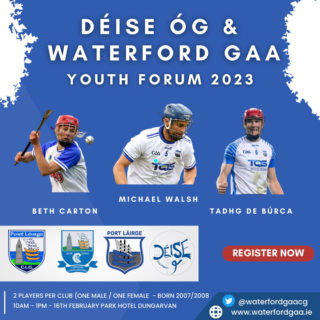 Déise Óg/Waterford GAA Youth Forum - Make Your Voice Heard!

Every GAA,LGFA and Camogie club is asked to send two players born in 2007/2008 along.

✅Group Discussions
✅Q&amp;A with Beth Carton, Tadhg de Búrca and Michael 'Brick' Walsh 
REGISTER HERE: shorturl.at/pqrzK