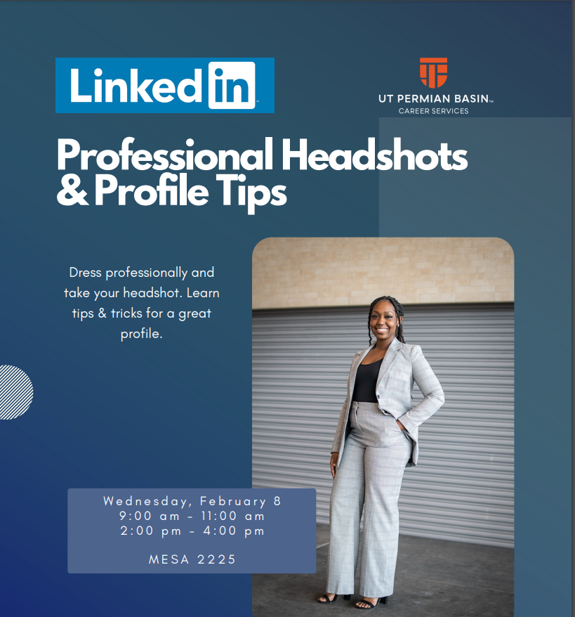 UTPB students!!!  Stop by today to get your FREE professional headshots and learn more about Linkedin with Career Services