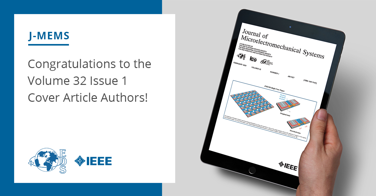 IEEEEDS's tweet photo. Stay up-to-date with the latest developments in the #MEMS areas with J-MEMS RightNow. Congrats to February's cover article authors! Click to read, https://t.co/a6SIucQlds. #IEEE #ElectronDevicesSociety #IEEEJournals #Microelectromechanical #researchanddevelopment @IEEEorg https://t.co/TwBlntJILw