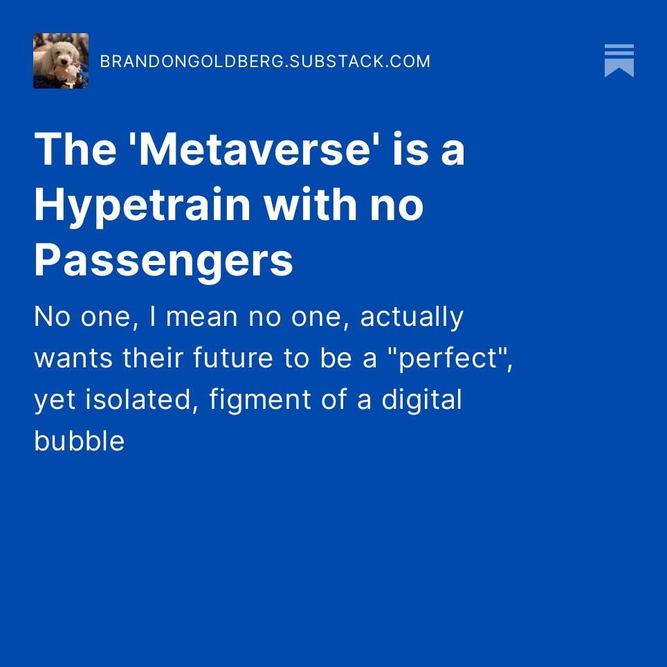 As promised: “The ‘Metaverse’ is a Hypetrain with no Passengers”

Go check it out over on Substack!

 open.substack.com/pub/brandongol…