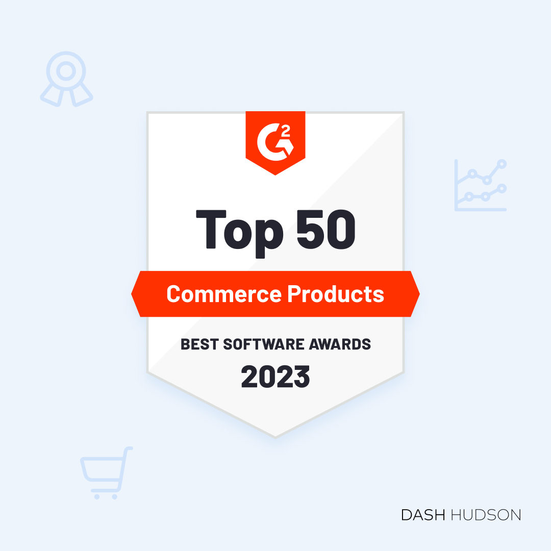 DashSocialHQ's tweet image. Thank you @G2dotcom for recognizing us as one of the Top 50 Best Commerce Products for the 2023 Best Software Awards! 🏆

We wouldn’t be here without our incredible customers, partners, and employees! 🫶

#BestSoftware2023