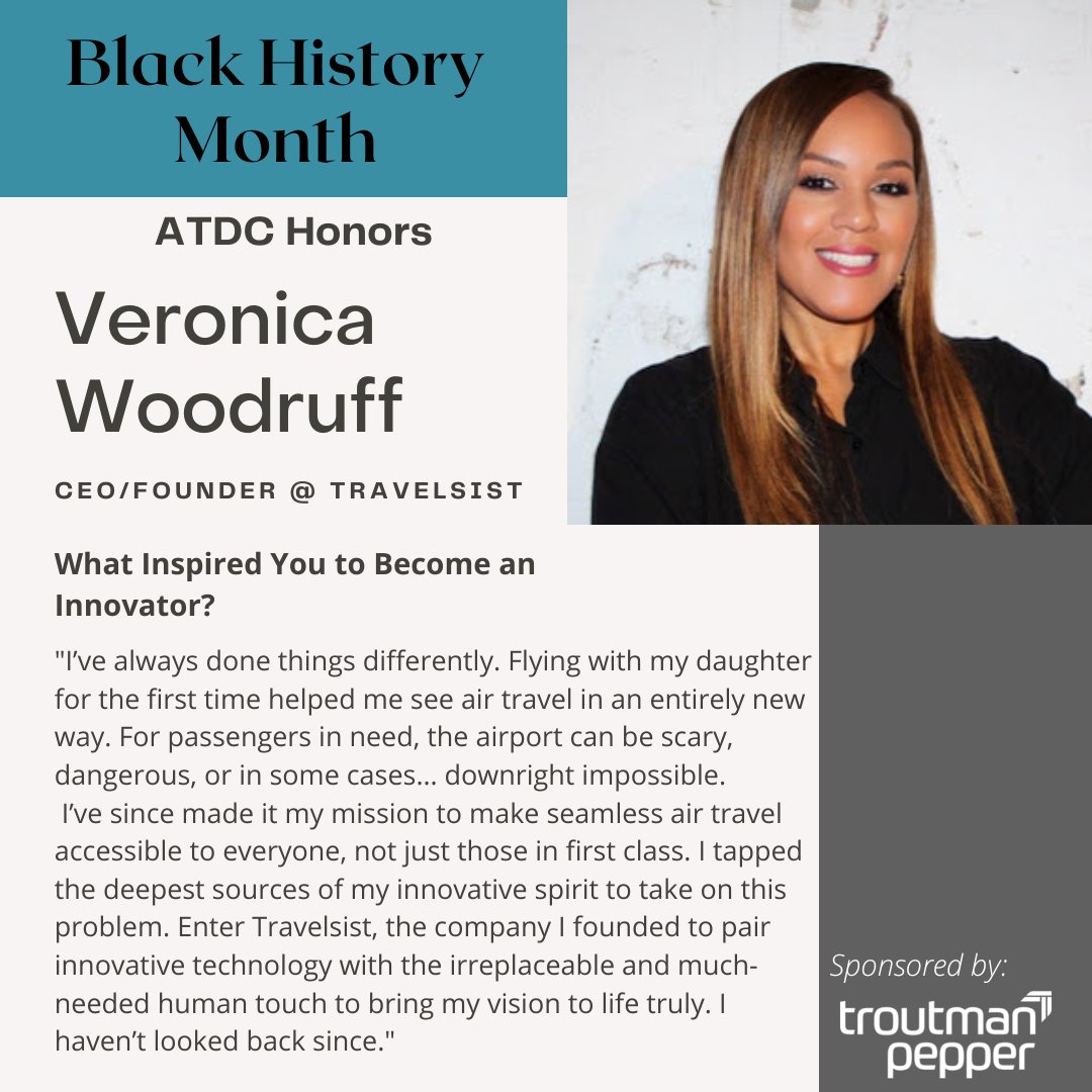 ATDC celebrates Veronica Woodruff, CEO and Founder of <a href="/travelsist/">Travelsist</a>. 

#BlackHistoryMonth 
#BlackHistory