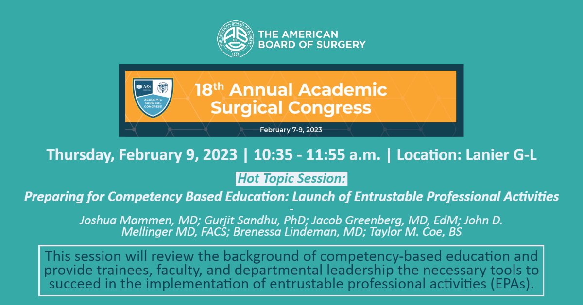 AmBdSurg's tweet image. Are you attending #ASC2023? Don&apos;t miss tomorrow&apos;s Hot Topic Session, Preparing for Competency-Based Education: Launch of Entrustable Professional Activities, where #ABSEPAProject leaders will discuss how to be successful in #EPA implementation @AcademicSurgery @UnivSurg