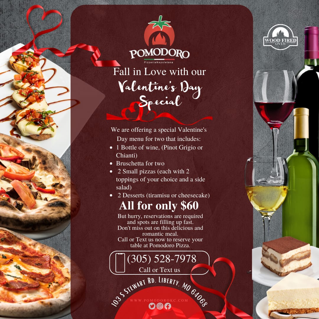 PomodoroKC's tweet photo. Valentine's Day Special
• 1 Bottle of wine, (Pinot Grigio or Chianti)
• Bruschetta for two
• 2 Small pizzas (each with 2 toppings of your choice and a side salad)
• 2 Desserts (tiramisu or cheesecake)
All for only $60
Reserve
(305) 528-7978
103 S Stewart Rd, Liberty, MO 64068 https://t.co/Ffz2AFQ9Dq