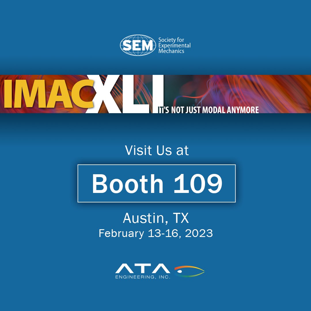 ATAEngineering's tweet photo. @ATAEngineering will be presenting 12 papers and exhibiting at the @SocietyExpMech #IMAC XLI Conference next week. Please stop by Booth 109 to connect with our engineers &amp; learn more about our engineering services.✨#Engineering #ModalTesting #ModalAnalysis #StructuralDynamics https://t.co/vw2DGhx8bj