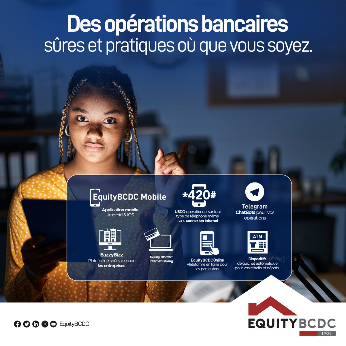 EquityBCDC's tweet photo. Découvrez nos produits digitaux pour des opérations bancaires sûres et pratiques où que vous soyez. 

#EquityBCDC #Labanquelaplusdigitale https://t.co/gVq3dhxaZv