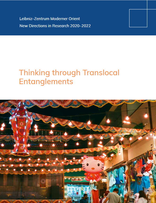 ZMO_Berlin's tweet photo. Out now: Our ZMO triannual report "Thinking Through #Translocal #Entanglements". It features essays, articles and interviews on our research topics and regions, our everyday work and our dialogue with society.
📖👉https://t.co/nBFeRLD3Yx https://t.co/Njh1AVkFRg