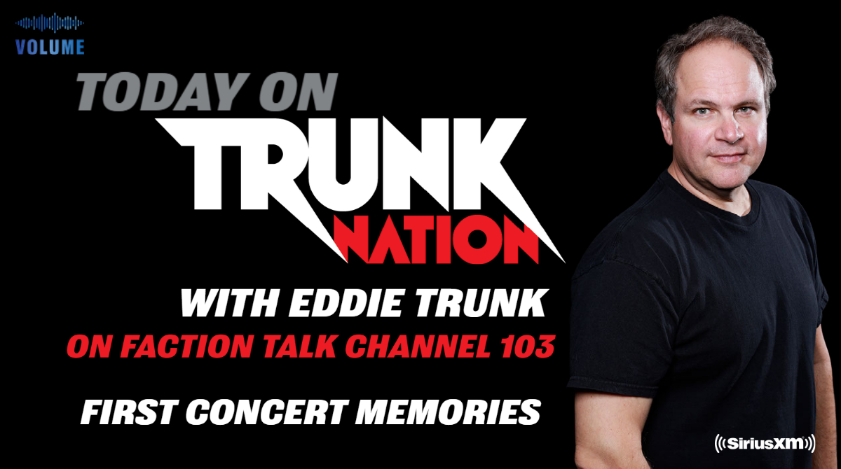 Trunk Nation on SXM Faction Talk Channel 103 (@trunknationsxm) on Twitter photo Today on #TrunkNation - <a href="/EddieTrunk/">Eddie Trunk</a> wants you to call in and share your FIRST CONCERT MEMORIES! Call <a href="/factiontalkxl/">Faction Talk XL</a> 103 at 844-686-5863 from 3:00-5:00pET to share your experiences and remember you can listen anytime you want on the <a href="/SIRIUSXM/">SiriusXM</a> app: siriusxm.us/factiontalk Today on #TrunkNation - <a href="/EddieTrunk/">Eddie Trunk</a> wants you to call in and share your FIRST CONCERT MEMORIES! Call <a href="/factiontalkxl/">Faction Talk XL</a> 103 at 844-686-5863 from 3:00-5:00pET to share your experiences and remember you can listen anytime you want on the <a href="/SIRIUSXM/">SiriusXM</a> app: siriusxm.us/factiontalk