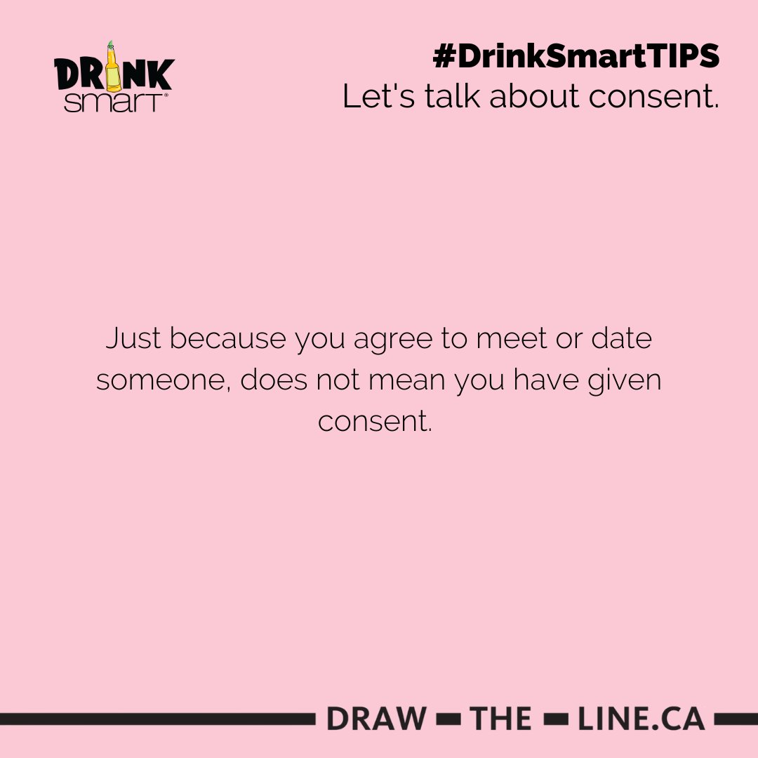 DrinkSmartCa's tweet photo. Consent is an enthusiastic and engaged YES, and cannot be obtained when someone is drunk, high, asleep, or unconscious.
#DrinkSmartTIPS It’s okay to say NO to sexual contact, parties, or drinking if you’re uncomfortable. ✅
#drinksmart #consent @DrawTheLineON https://t.co/D2lb773GyL