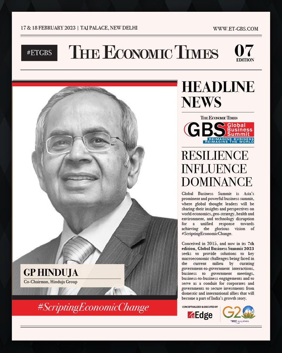 ET_Edge's tweet image. #ETGBS | #ScriptingEconomicChange | GP Hinduja, Co- Chairman, Hinduja Group, will be sharing insights at the 7th Edition of The Economic Times Global Business Summit 2023. 

Join the conversation on 17 &amp;amp; 18 February 2023, Taj Palace, New Delhi