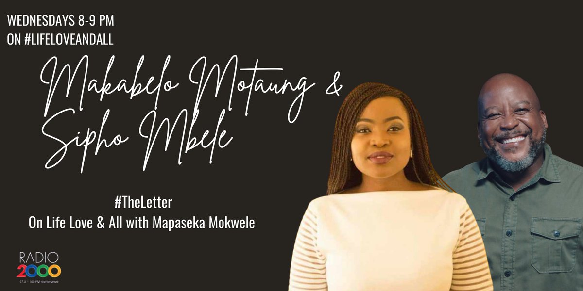 Radio2000_ZA's tweet photo. #lifeloveandall @mapasekamokwele 
8pm Wednesdays #TheLetter 
@MakbMotaung @mbelesi73 
#MakabeloMotaung #SiphoMbele 
#Radio2000 #MapasekaMokwele #relationships https://t.co/KW1OaLiGiR