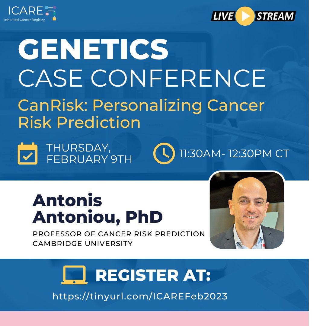 We are honored to have Antonis Antoniou, PhD as our guest expert for the next #ICARE #genetics case conference, focused on #CanRisk, a free online #cancer risk prediction tool! Register at tinyurl.com/ICAREFeb2023 for this exciting talk to be held February 9th (11:30am-12:30pm CT)