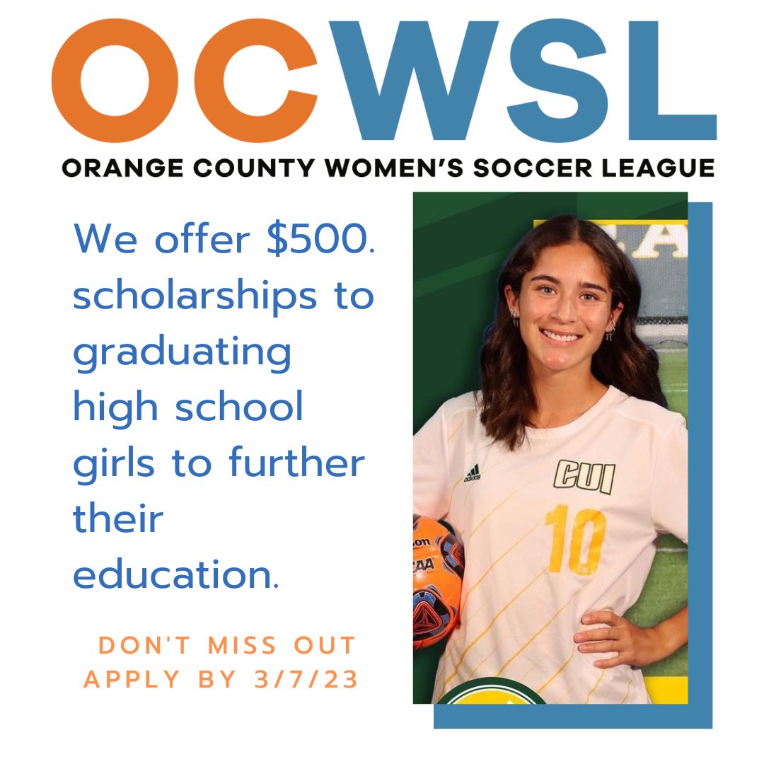 OC_WomensSoccer's tweet photo. Spread the word to all graduating high school girl's soccer players; apply now for an OCWSL scholarship. Go to our website @ https://t.co/ok7elnwRmH for details. #womenssoccer #oc #playatanyage #acfc #sdwavefc #highschoolsoccer https://t.co/5ix2NnEV0S