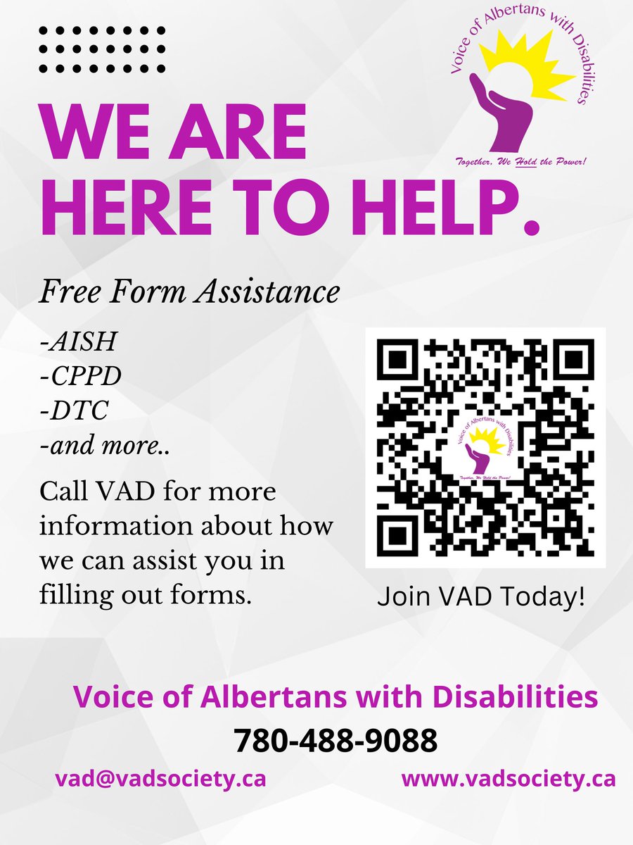 We are Here to Help
Free Form Assistance
-AISH
-CPPD
-DTC
 and more...
Call VAD for more information about how we can assist you in filling out forms.

VOICE OF ALBERTANS WITH DISABILITIES
780-488-9088
vad@vadsociety.ca
vadsociety.ca
