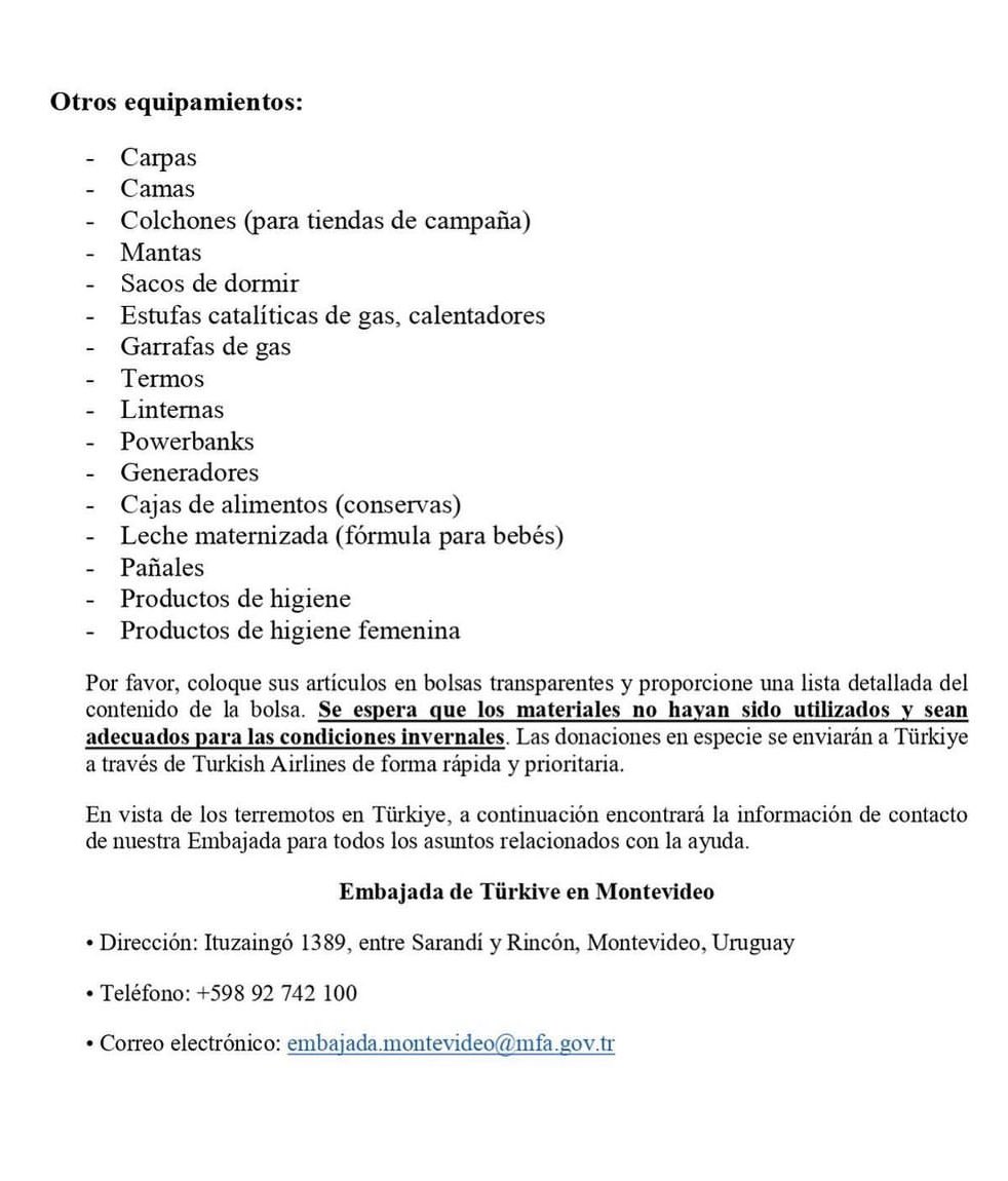 La embajada de Turquia en Montevideo empezó a recibir donaciones para mandarselas a la zona del terremoto. Pueden encontrar la lista abajo.