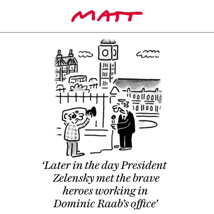 MattCartoonist's tweet image. 'Later in the day President Zelensky met the brave heroes working in Dominic Raab's office'

My latest cartoon for tomorrow's @Telegraph 

Subscribe to my weekly newsletter to receive my unseen cartoons: telegraph.co.uk/premium/matt/?…