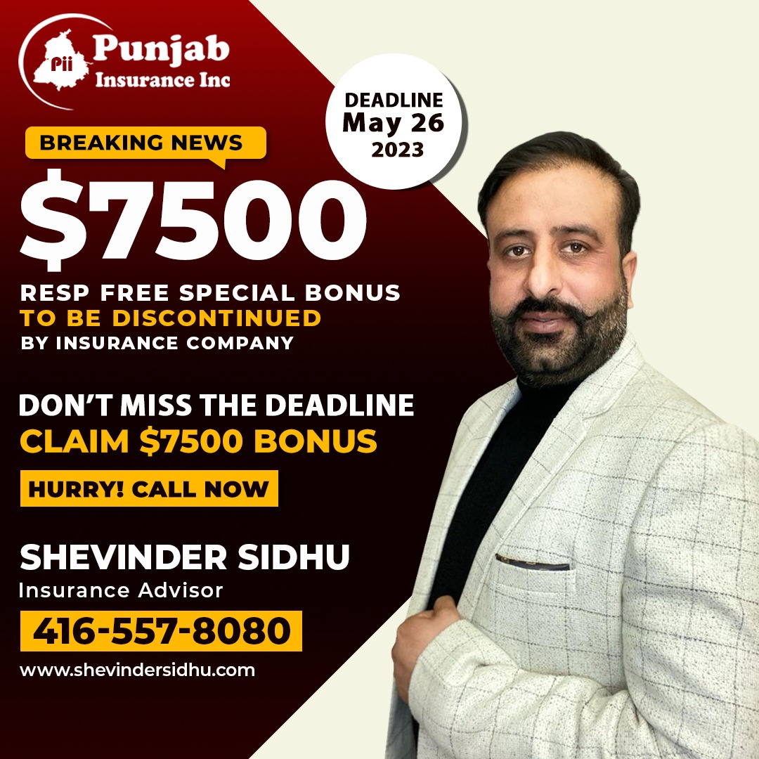 ShevinderSidhu's tweet photo. Get ready to Claim up to $7500 RESP Free Special Bonus as this is your last chance. Insurance Company is going to Discontinue the RESP Bonus with Deadline of May 26, 2023.

Don't miss out, Book Appointment Now!

#Shevinder #ShevinderSidhu #Canada #Ontario #Brampton #Mississauga https://t.co/Tab0tdFfqA