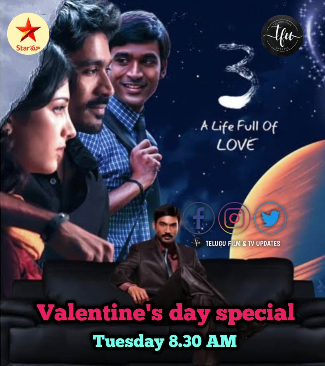 T_F_U_'s tweet photo. #ValentinesDay special 
#3Movie

Tuesday 8.30 AM on #Starmaa

@dhanushkraja
 #Dhanush 
@DhanushOnline
@dhanushfanclub
@ChennaiDhamaka
@Trendz_Dhanush
@DhanushFansUK https://t.co/flJ9gUbYrV